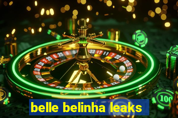 belle belinha leaks